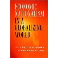 Economic Nationalism In A Globalizing World