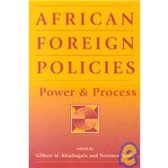 African Foreign Policies: Power and Process