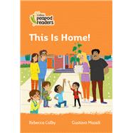 Collins Peapod Readers – Level 4 – This Is Home!
