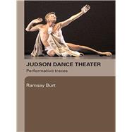 Judson Dance Theater: Performative Traces