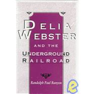 Delia Webster and the Underground Railroad