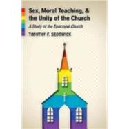 Sex, Moral Teaching, and the Unity of the Church