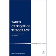 Paul's Critique of Theocracy A Theocracy in Corinthians and Galatians