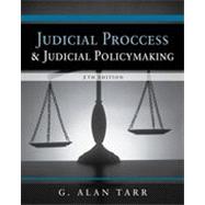 Judicial Process and Judicial Policymaking, 5th Edition