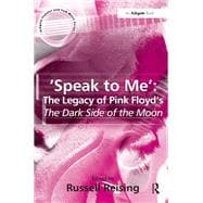 'Speak to Me': The Legacy of Pink Floyd's The Dark Side of the Moon