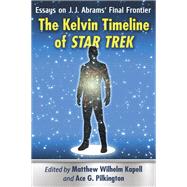 The Kelvin Timeline of Star Trek