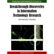 Breakthrough Discoveries in Information Technology Research: Advancing Trends