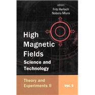 High Magnetic Fields : Science and Technology
