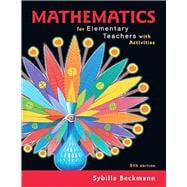 Mathematics for Elementary Teachers with Activities, 5th edition