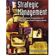 The Strategic Management Process: Understanding Business Strategy in Global Markets