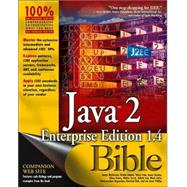 Java<sup><small>TM</small></sup> 2 Enterprise Edition 1.4 (J2EE 1.4) Bible