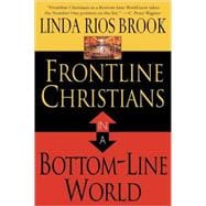 Frontline Christians in a Bottom-Line World