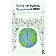 Coping with Dyslexia and ADHD: A Global Perspective,9781138069664