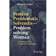 Femina Problematis Solvendis - Problem Solving Woman