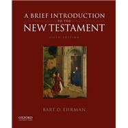 A Brief Introduction to the New Testament