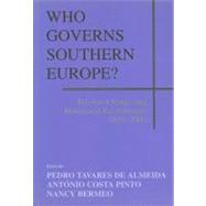 Who Governs Southern Europe? : Regime Change and Ministerial Recruitment, 1850-2000
