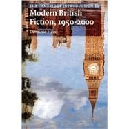 The Cambridge Introduction to Modern British Fiction, 1950â€“2000