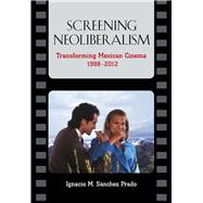 Screening Neoliberalism