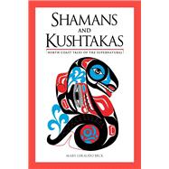 Shamans and Kushtakas