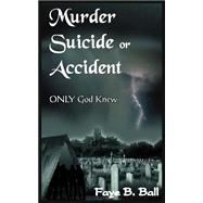 Murder Suicide Or Accident