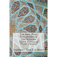 The Shia Real Followers of the Sunnah