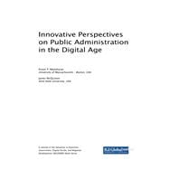 Innovative Perspectives on Public Administration in the Digital Age