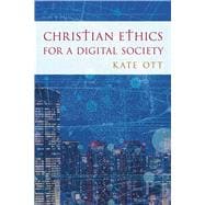 Christian Ethics for a Digital Society book cover, ISBN 9781538189665