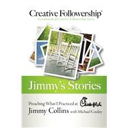 Jimmy's Stories Preaching What I Practiced at Chick-fil-A