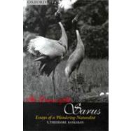 The Dance of the Sarus Essays of a Wandering Naturalist