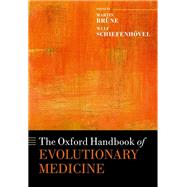 The Oxford Handbook of Evolutionary Medicine