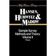 Sample Survey Methods and Theory, Volume 2 Theory