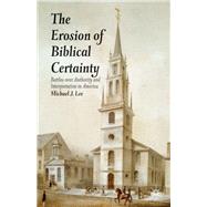The Erosion of Biblical Certainty