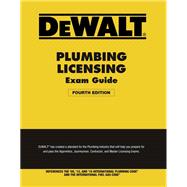 DEWALT Plumbing Licensing Exam Guide: Based on the 2015 IPC