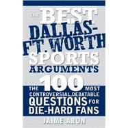 The Best Dallas-Ft. Worth Sports Arguments