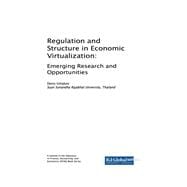 Regulation and Structure in Economic Virtualization
