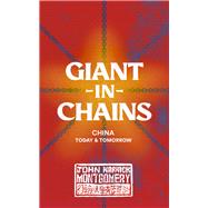 Giant in Chains China, Today and Tomorrow