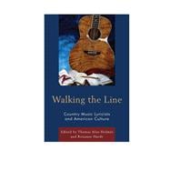 Walking the Line Country Music Lyricists and American Culture