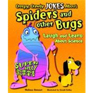 Creepy, Crawly Jokes About Spiders and Other Bugs