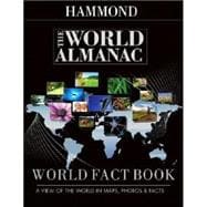 Hammond The World Almanac World Fact Book: A View of the World in Maps, Photos, & Facts