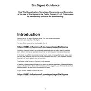 Six Sigma Guidance: Real World Application, Templates, Documents, and Examples of the Use of Six Sigma in the Public Domain. Plus Free Access to Membership Only Site for