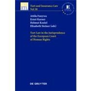 Tort Law in the Jurisprudence of the European Court of Human Rights