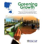Greening Growth in Asia and the Pacific