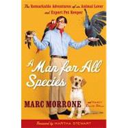 A Man for All Species: The Remarkable Adventures of an Animal Lover and Expert Pet Keeper