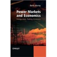 Power Markets and Economics Energy Costs, Trading, Emissions