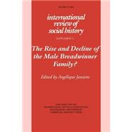 The Rise and Decline of the Male Breadwinner Family?: Studies in Gendered Patterns of Labour Division and Household Organisation