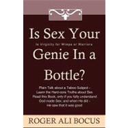 Is Sex Your Genie in a Bottle?