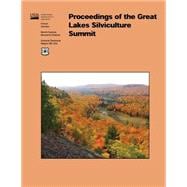 Proceedings of the Great Lakes Silviculture Summit