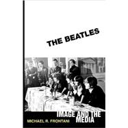 The Beatles: Image and the Media