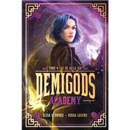 Demigods Academy - Tome 4 (Cycle 2) - Le fil de la vie