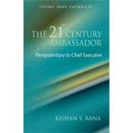 The 21st Century Ambassador Plenipotentiary to Chief Executive,9780198069669